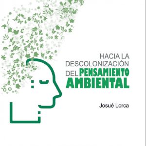 Libro Hacia la descolonización del pensamiento ambiental (Castellano)